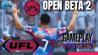 UFL Open Beta 2  GAMEPLAY  MATCH 3  XBOX [upl. by Iuqcaj]