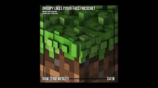 Droopy Likes Your Face Ricochet  Ram Zero Medley [upl. by Yasmeen]