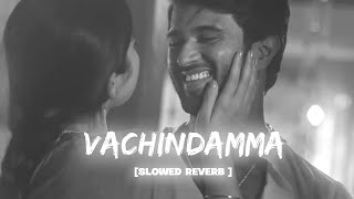 Vachindamma from Geetha govindam slowed reverb ABHI XPO slowed reverb [upl. by Einnad]