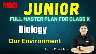 Our EnvironmentL44BiologyClass 10th  MGCI  NEET  IITJEE cbse science biology live class [upl. by Nigle890]