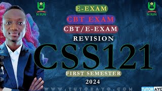 CSS121 EEXAM  CBT EXAM  REVISION  FIRST SEMESTER  NOUN [upl. by Sirret]