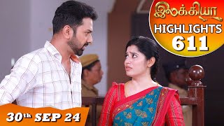 Ilakkiya Serial  EP 611 Highlights  30th Sep 2024  Shambhavy  Nandan  Sushma Nair [upl. by Dolorita]