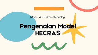 Modul IV  Pengenalan Model HECRAS [upl. by Krystyna]