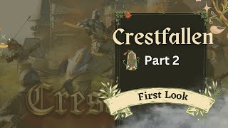 Crestfallen Medieval Survival First Look Part 2 [upl. by Polly]