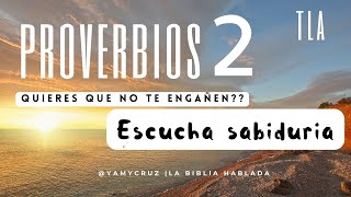 22 Consejos para ser mas sabio Proverbios 2 TLA La Biblia Hablada 🎤📖 [upl. by Alphonsa]