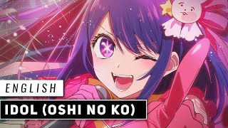 IDOL  𝐎𝐬𝐡𝐢 𝐧𝐨 𝐊𝐨 𝐎𝐏  English Cover【JubyPhonic】 アイドル [upl. by Odawa]