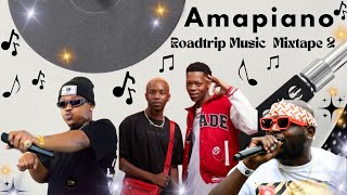 Roadtrip Music Mixtape 2  South Africa Dance House Amapiano Songs Mix  Focalistic Dj Maphorisa [upl. by Ilbert]