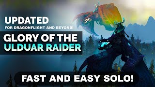 Glory of the Ulduar Raider Solo  Fast and Easy Guide UPDATED [upl. by Oihsoy]