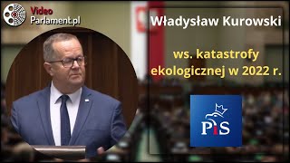 Władysław Kurowski  ws katastrofy ekologicznej w 2022 r [upl. by Lyndel]