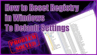 How to Reset Registry in Windows to Default Settings [upl. by Reinal457]