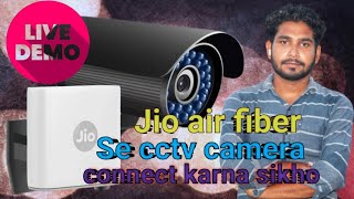 Easy Steps To Connect Your Cctv Camera To Jio Air Fiber Watch Now [upl. by Lorraine]