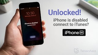 iPhone SE is Disabled Connect to iTunes 3 Ways to Unlock It [upl. by Soinotna]