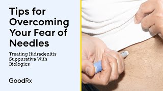 Tips for Overcoming Your Fear of Biologic Injections for Hidradenitis Suppurativa  GoodRx [upl. by Yemac]