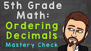 Ordering Decimals Mastery Check  5th Grade Math [upl. by Stenger]