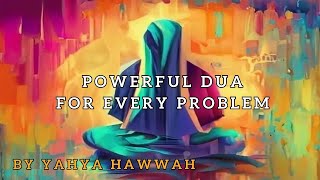 Powerful Dua for Every Problem  Seek Divine Help in Times of Need [upl. by Refinnaej]