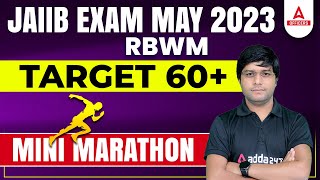 JAIIB May 2023  JAIIB RBWM Mini Marathon By Praveen Rana [upl. by Ethelin]