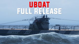 Full Release at Last  UBoat Gameplay [upl. by Alaik]