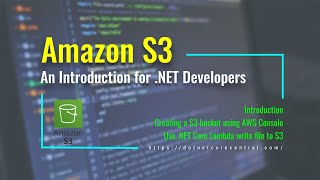 An Introduction to Amazon S3 Create data file in S3 bucket using NET Core and Amazon Lambda [upl. by Zima]