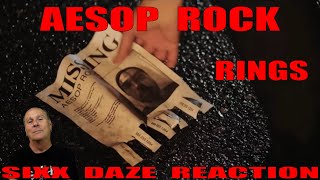 Sixx Daze Reaction Aesop Rock Rings [upl. by Ellehcin506]