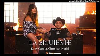 Kany García y Christian Nodal  La Siguiente [upl. by Eitsrik]