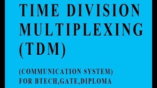 TIME DIVISION MULTIPLEXING TDM IN HINDI ADVANTAGE DISADVANTAGE APPLICATION [upl. by Adnicaj206]