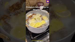 Pineapple Detox for Weightloss detox [upl. by Rubliw]