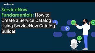 ServiceNow Fundamentals How to Create a Service Catalog Using ServiceNow Catalog Builder [upl. by Hasila986]