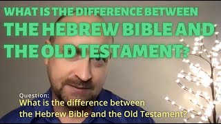 Whats the difference between the Hebrew Bible and the Old Testament Monday QampA w Prof Wingert [upl. by Hudgens]