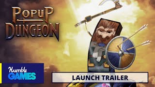 Popup Dungeon  Launch Trailer [upl. by Suirradal]