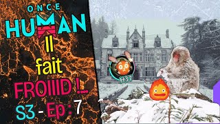 Maison hantée et FROID de fou  Oncehuman way of winter ep 7 [upl. by Dyolf971]