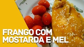 FRANGO COM MEL E MOSTARDA  Micro Sobrevivência [upl. by Zoie]