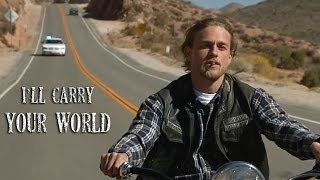 Sons of Anarchy  Ill carry your world [upl. by Orteip450]