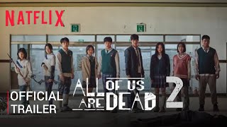 All Of Us Are Dead Season 2 Hindi Trailer l Netflix India l Release Date [upl. by Adin]