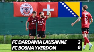 🇦🇱Dardania Lausanne 30 Bosna Yverdon 🇧🇦  Switzerland 6th division 🇨🇭 [upl. by O'Driscoll644]