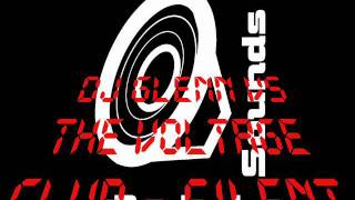 Dj Glenn vs The Voltage Club  Silent Six [upl. by Hafinah86]