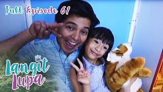 Full Episode 61  Langit Lupa [upl. by Arramat]