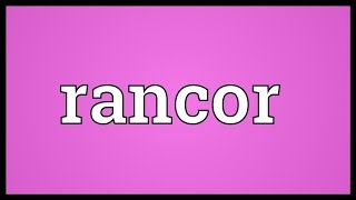 Rancor Meaning [upl. by Earal]