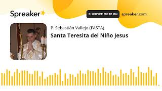 Santa Teresita del Niño Jesus made with Spreaker [upl. by Meela]