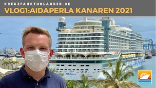 VLOG1 Neustart AIDAperla Erste Eindrücke amp Seetag zwischen den Kanaren [upl. by Tijnar]