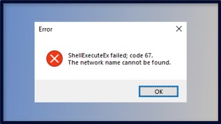 ShellExecuteEx Failed Error Code 67  The Network Name Cannot Be Found [upl. by Aeikan]