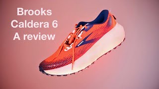 Brooks Caldera Running Shoe Review after 750 kilometers [upl. by Ilyak]