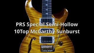 ServetteMusicTV  PRS Special SemiHollow 10Top McCarthy Sunburst [upl. by Vories]