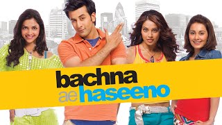 Bachna Ae Haseeno Full Movie Ranbir Kapoor Bipasha Basu Deepika Padukone Review Fact HD [upl. by Aseyt731]