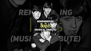 Remembering The Beatles ✨🥹 Musical Tribute to The Beatles shorts [upl. by Corry]