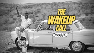 The Wake Up Call With Grauchi 133 Flik [upl. by Jara]