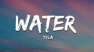 Tyla  Water Lyrics [upl. by Silyhp384]