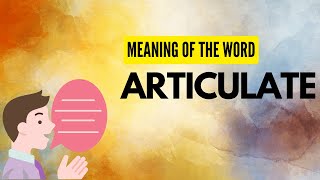 articulate meaning meaning of articulate in english meaning of articulate in hindi [upl. by Yruam]