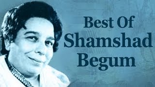 Best Of Shamshad Begum Songs HD  Shamshad Begum Top 10 Songs [upl. by Stanwinn]