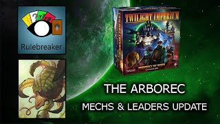 The Arborec  Mechs amp Leaders Update  Twilight Imperium Prophecy of Kings [upl. by Nerha]