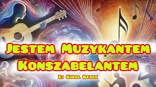 JESTEM MUZYKANTEM KONSZABELANTEM  Dj Kinol Remix  Viral TikTok [upl. by Arola]